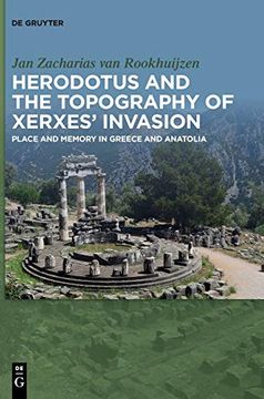 portada Herodotus and the Topography of Xerxes Invasion: Place and Memory in Greece and Anatolia (en Inglés)