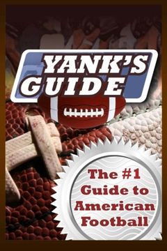 portada Yank's Guide: The #1 Guide to American Football