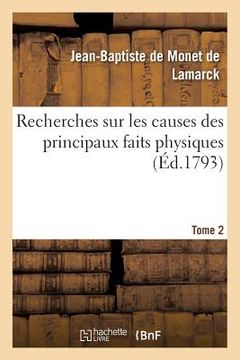 portada Recherches Sur Les Causes Des Principaux Faits Physiques. Tome 2 (en Francés)