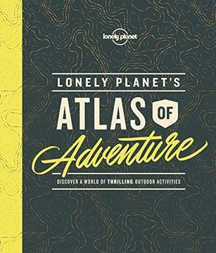 portada Lonely Planet's Atlas of Adventure