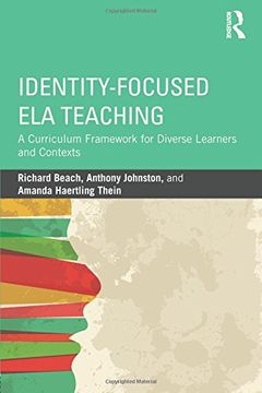 portada Identity-Focused ELA Teaching: A Curriculum Framework for Diverse Learners and Contexts
