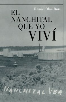 portada El Nanchital que yo Vivi (in Spanish)