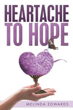 portada Heartache to Hope (en Inglés)