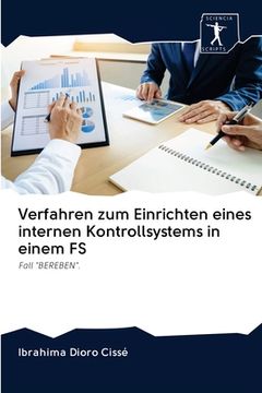 portada Verfahren zum Einrichten eines internen Kontrollsystems in einem FS (en Alemán)