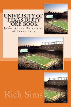 portada University of Texas Football Dirty Joke Book: Jokes About University of Texas Fans (en Inglés)