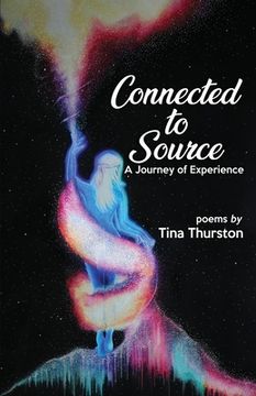 portada Connected to Source a Journey of Experience (in English)