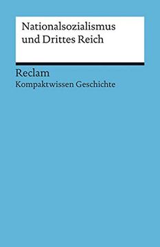 portada Nationalsozialismus und Drittes Reich: (Kompaktwissen Geschichte) (Reclams Universal-Bibliothek) (en Alemán)