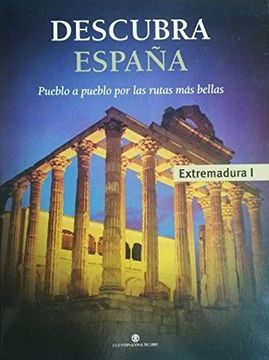 portada Descubra España Pueblo a Pueblo por las Rutas más Bellas: Extremadura 1