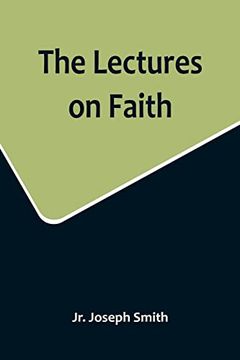 portada The Lectures on Faith (en Inglés)