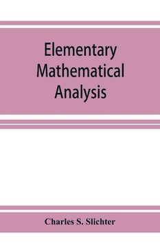 portada Elementary mathematical analysis; a text book for first year college students (en Inglés)