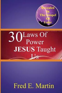 portada 30 Laws Of Power Jesus Taught Us (en Inglés)
