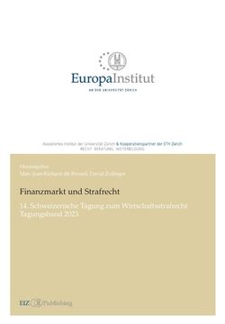 portada Finanzmarkt und Strafrecht: 14. Schweizerische Tagung zum Wirtschaftsstrafrecht - Tagungsband 2023 (en Alemán)