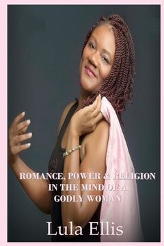 portada Romance, Power, & Religion in the Mind of a Godly Woman (en Inglés)