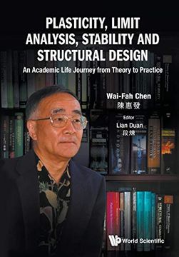 portada Plasticity, Limit Analysis, Stability and Structural Design: An Academic Life Journey From Theory to Practice (in English)
