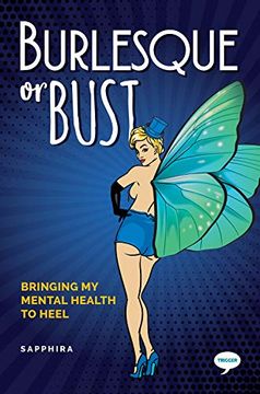 portada Burlesque or Bust: Bringing my Mental Health to Heel (The Inspirational Series) 