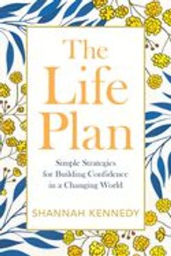 portada The Life Plan: Simple Strategies for Building Confidence in a Changing World (en Inglés)