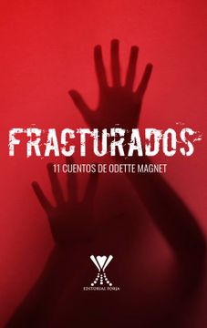 portada Fracturados. 11 cuentos de Odette Magnet (in Spanish)
