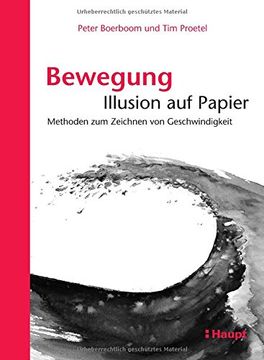 portada Bewegung: Illusion auf Papier: Methoden zum Zeichnen von Geschwindigkeit (in German)