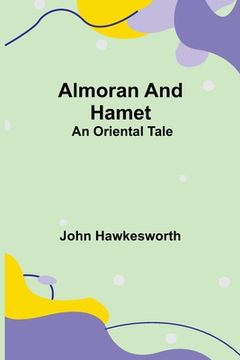 portada Almoran and Hamet: An Oriental Tale (en Inglés)