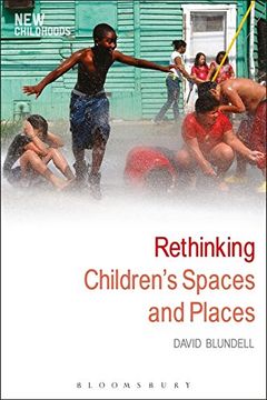 portada Rethinking Children's Spaces and Places (New Childhoods)