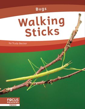 portada Walking Sticks de Trudy Becker(Focus Readers) (en Inglés)