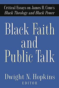 portada Black Faith and Public Talk: Critical Essays on James h. Cone's Black Theology and Black Power (in English)