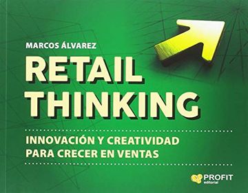 portada Retail Thinking: Innovacion y Creatividad Para Crecer en Ventas