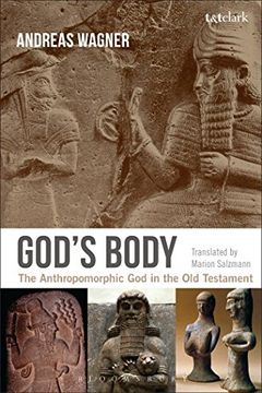 portada God's Body: The Anthropomorphic god in the old Testament 