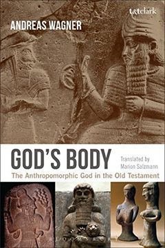 portada God's Body: The Anthropomorphic god in the old Testament (en Inglés)