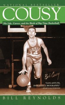 portada Cousy: His Life, Career, and the Birth of Big-Time Basket 
