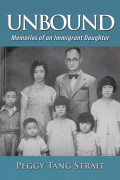 portada Unbound: Memories of an Immigrant Daughter (en Inglés)