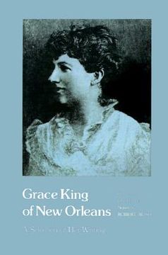 portada grace king of new orleans: a selection of her writings (en Inglés)