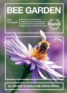 portada Bee Garden: All you Need to Know in one Concise Manual (Concise Manuals) (en Inglés)
