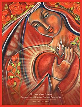 portada Mother Mary Oracle - Journal & Book of Sacred Practices (in English)