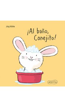 portada Al Baño, Conejito! (in Spanish)
