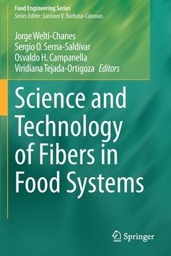 portada Science and Technology of Fibers in Food Systems