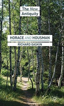 portada Horace and Housman (The new Antiquity) (en Inglés)