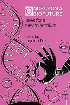 portada Once Upon a Biofuture: Tales for a new Millennium (en Inglés)