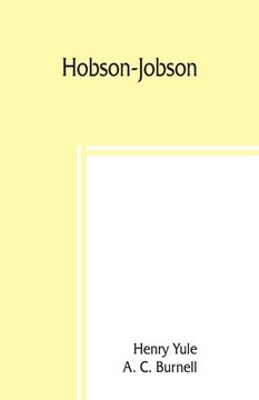 portada Hobson-Jobson; being a glossary of Anglo-Indian colloquial words and phrases, and of kindred terms; etymological, historical, geographical, and discur (in English)