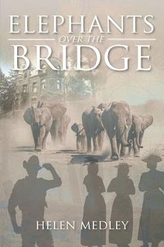 portada Elephants Over The Bridge (en Inglés)