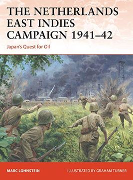 portada The Netherlands East Indies Campaign 1941–42: Japan'S Quest for oil (en Inglés)