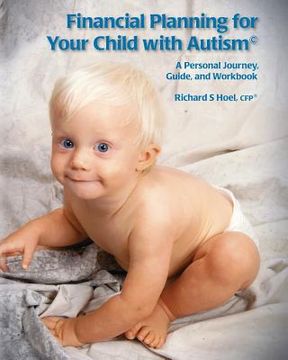 portada Financial Planning for Your Child with Autism: A Personal Journey, Guide, and Workbook (en Inglés)
