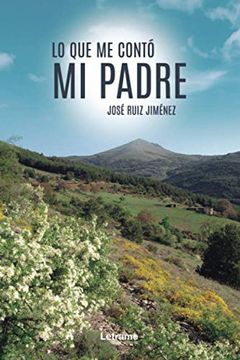 portada Lo que me Contó mi Padre (in Spanish)