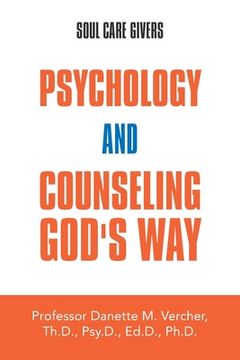 portada Psychology and Counseling God's Way: Soul Care Givers