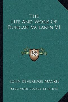 portada the life and work of duncan mclaren v1 (en Inglés)