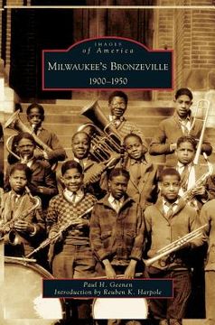 portada Milwaukee's Bronzeville: 1900-1950 (en Inglés)