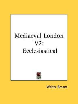 portada mediaeval london v2: ecclesiastical (en Inglés)
