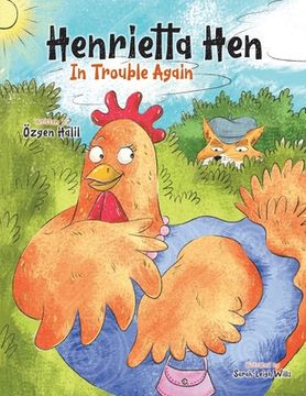 portada Henrietta Hen In Trouble Again (en Inglés)