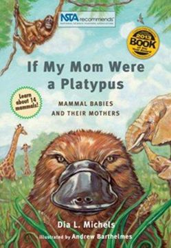 portada If My Mom Were A Platypus: Mammal Babies and Their Mothers (en Inglés)