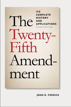 portada the twenty-fifth amendment: its complete history and application (en Inglés)